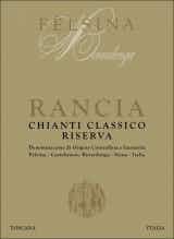 Fattoria di Felsina Chianti Classico Riserva Rancia 2007