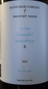 Maine Beer Company A Tiny Beautiful Something 16.9oz