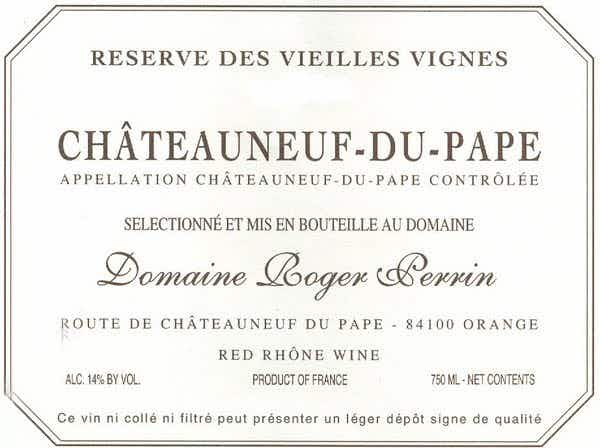 Domaine Roger Perrin Châteauneuf du Pape Reserve des Vielles Vignes 2007