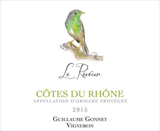 Guillaume Gonnet Le Reveur Cotes Du Rhone 2015