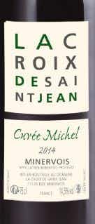 La Croix de Saint Jean Cuvee Michel Minervois 2015
