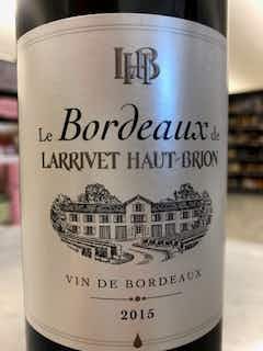Chateau Larrivet Haut Brion Le Bordeaux de Larrivet Haut-Brion 2015