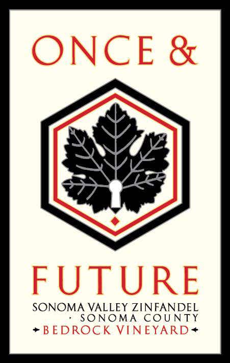 Once & Future Bedrock Vineyard Old Vine Zinfandel 2016
