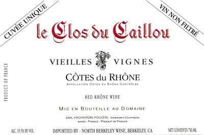 Le Clos du Caillou Cotes du Rhone Vieilles Vignes Cuvee Unique 2007