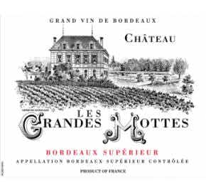 Chateau Les Grandes Mottes Bordeaux Superieur 2015