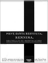 Gaja Pieve Santa Restituta Brunello di Montalcino Rennina 2001