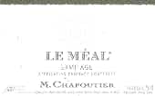 M. Chapoutier Ermitage le Meal 2005