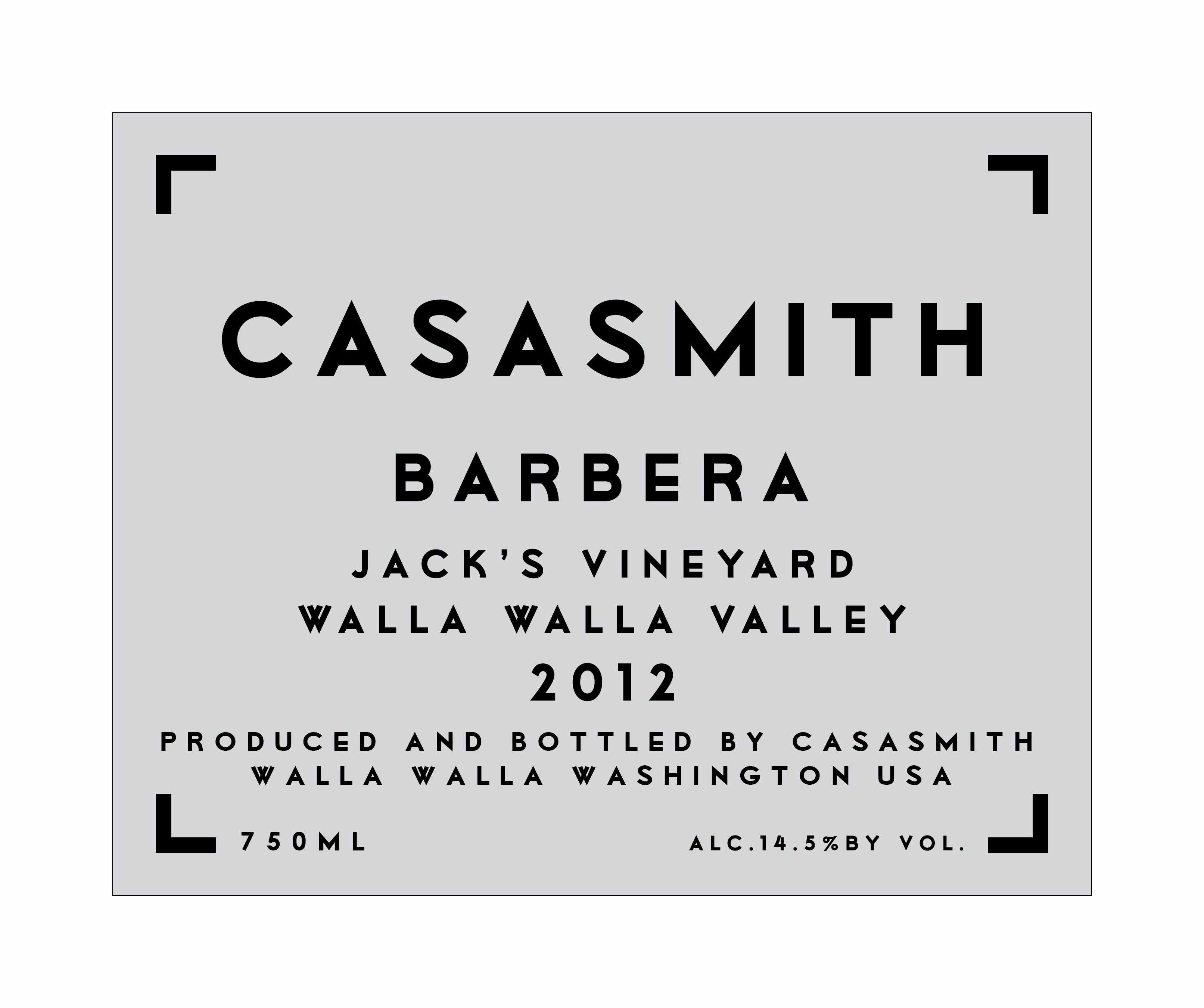 Casa Smith Jack's Vineyard Barbera 2012