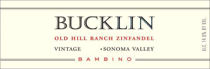 Bucklin Bambino Old Hill Ranch Zinfandel 2015